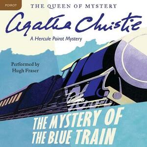 The Mystery of the Blue Train: A Hercule Poirot Mystery by Agatha Christie