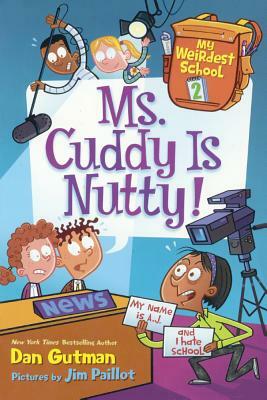 Ms. Cuddy Is Nutty! by Dan Gutman