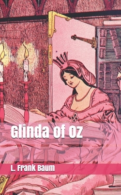 Glinda of Oz by L. Frank Baum