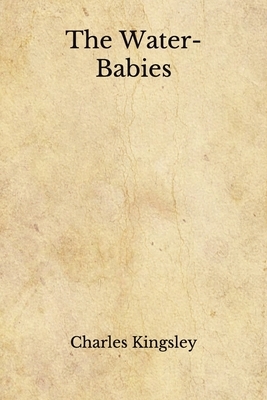 The Water-Babies: (Aberdeen Classics Collection) by Charles Kingsley