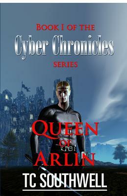 Queen of Arlin by T.C. Southwell