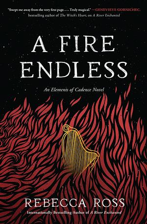 A Fire Endless by Rebecca Ross