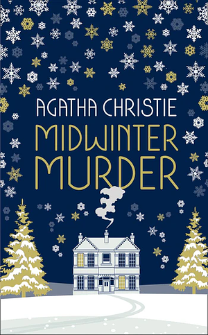 Midwinter Murder by Agatha Christie