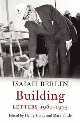 Building, Letters 1960-1975 by Isaiah Berlin