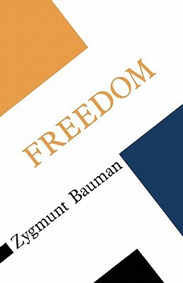 Freedom by Zygmunt Bauman, Bauman