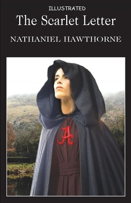 The Scarlet Letter Illustrated by Nathaniel Hawthorne