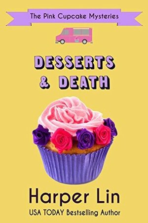 Desserts and Death by Harper Lin