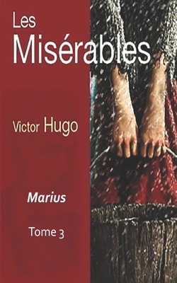 Les Misérables: Marius by Victor Hugo