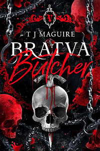 Bratva Butcher  by T.J. Maguire