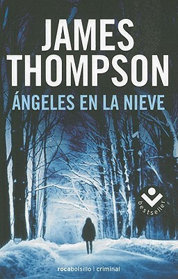 Angeles en la Nieve = Snow Angels by James Thompson