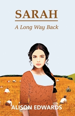 Sarah: A Long Way Back by Alison Edwards