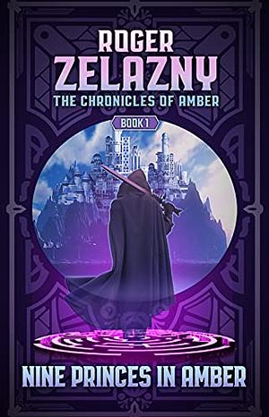 Nine Princes in Amber by Roger Zelazny