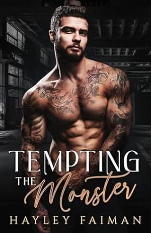 Tempting the Monster by Hayley Faiman