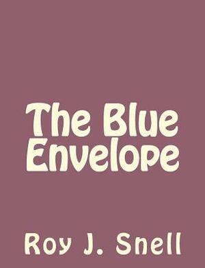 The Blue Envelope by Roy J. Snell