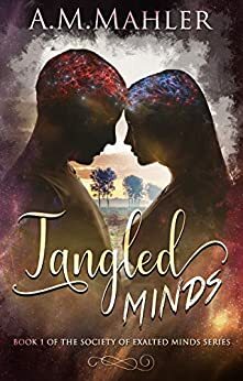 Tangled Minds by A.M. Mahler