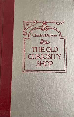 The Old Curiosity Shop by Charles Dickens