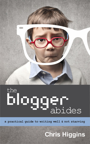 The Blogger Abides by Ransom Riggs, Chris Higgins