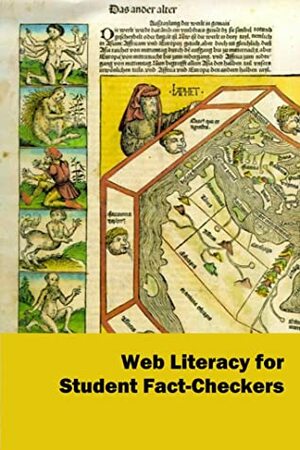 Web Literacy for Student Fact-Checkers by Mike Caulfield