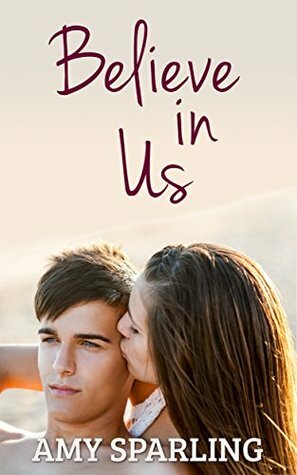 Believe in Us by Amy Sparling