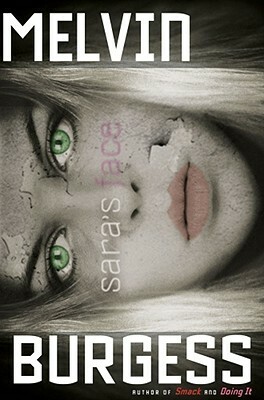 Sara's Face by Melvin Burgess