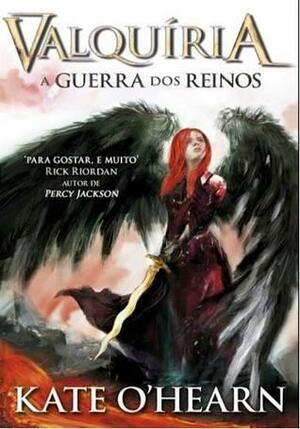 A Guerra dos Reinos by Kate O'Hearn