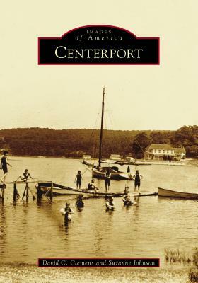 Centerport by David C. Clemens, Suzanne Johnson