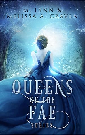 Queens of the Fae by Melissa A. Craven