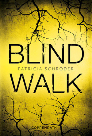 Blind Walk by Patricia Schröder