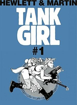 Tank Girl Classic #1 by Alan C. Martin, Jamie Hewlett