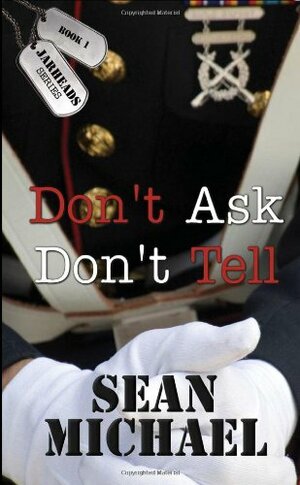 Don't Ask, Don't Tell by Sean Michael