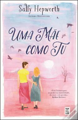 Uma Mãe como Tu by Sally Hepworth