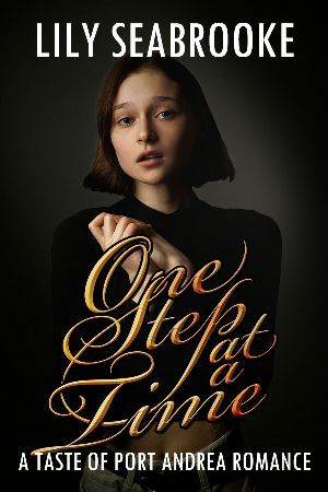 One Step at a Time  by Lily Seabrooke
