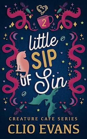 Little Sip of Sin by Clio Evans