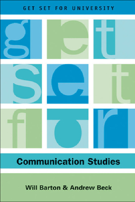 Get Set for Communication Studies by Andrew Beck, Will Barton