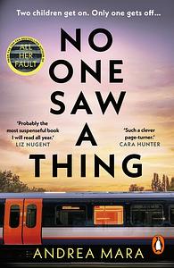 No One Saw a Thing by Andrea Mara