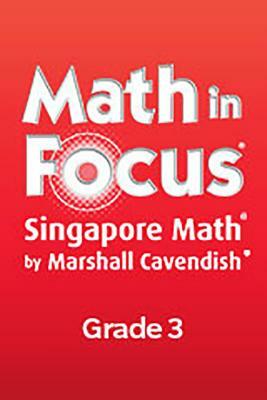 Math in Focus: Singapore Math: Teacher's Edition, Book a Grade 3 2013 by 