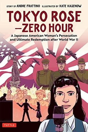 Tokyo Rose: zero hour by Andre R. Frattino