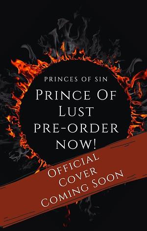 Prince Of Lust: The Princes of Sin series by K. Elle Morrison, K. Elle Morrison