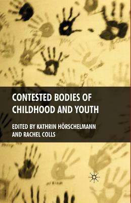 Contested Bodies of Childhood and Youth by 