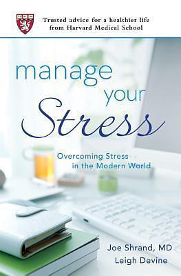 Manage Your Stress by Joseph Shrand, Joseph Shrand