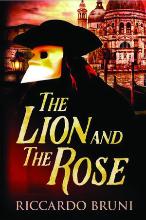 The Lion and the Rose by Aaron Maines, Riccardo Bruni