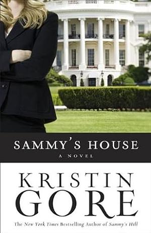 Sammy's House by Kristin Gore