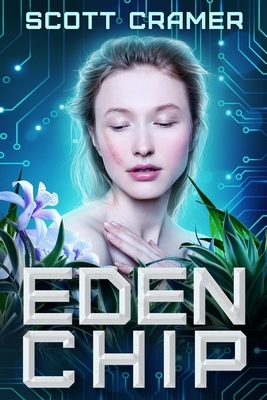Eden Chip by Scott Cramer