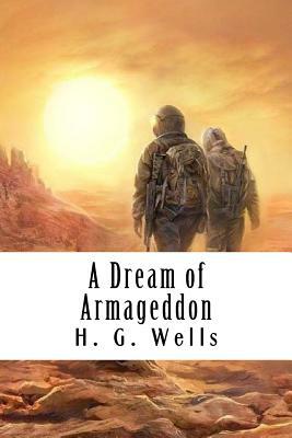 A Dream of Armageddon by H.G. Wells