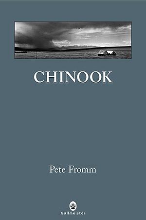 Chinook by Pete Fromm