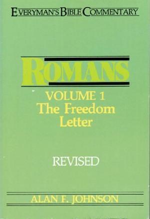 Romans Volume 1 The Freedom Letter by Alan F. Johnson
