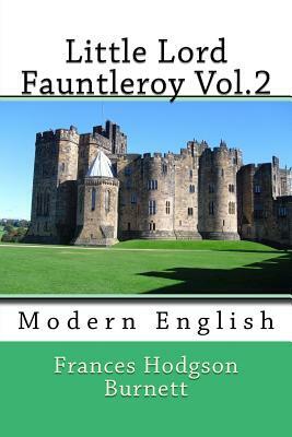 Little Lord Fauntleroy Vol.2: Modern English by 