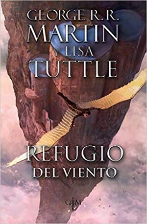 REFUGIO DEL VIENTO by Lisa Tuttle, George R.R. Martin