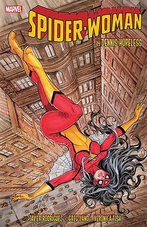 Spider-Woman by Dennis Hopeless by Dennis Hopeless
