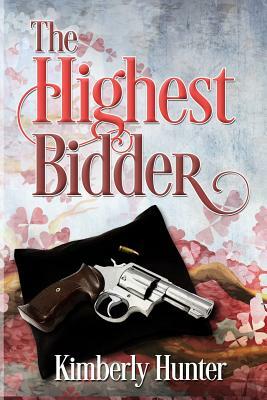 The Highest Bidder by Kimberly Hunter